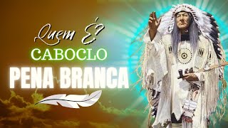 QUEM É ESTUDO da FALANGE DE CABOCLO PENA BRANCA na UMBANDA [upl. by Pace]