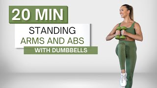 20 min STANDING ARMS AND ABS WORKOUT  With Dumbbells  No Crunches or Planks  No Repeats [upl. by Siuol]