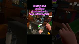 Being the perfect bartender in The Mixologist VR [upl. by Tench97]