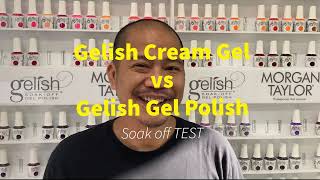 Gelish Cream Gel vs Gelish Gel Polish Removal [upl. by Levey]