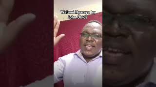 Walami Nyasaye Kawabolore e nyimi Ruoth New Release by John OkidiJohn Okidi songs [upl. by Maurizia872]