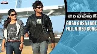 Gusa Gusa Lade Full Video Song  Gentleman Video Songs  Nani Surabhi Nivetha Thomas ManiSharma [upl. by Eldwen]