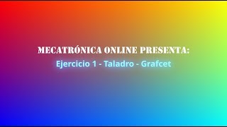 Ejercicio 1 TALADRO Grafcet [upl. by Llenwahs]