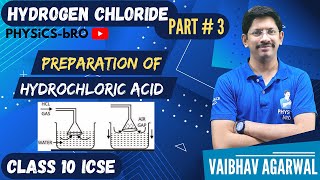 CLASS 10  ICSE  HYDROGEN CHORIDE HCl  3  PREPARATION OF HYDROCHLORIC ACID  STUDY OF COMPOUNDS [upl. by Misab]