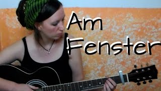 City  Am Fenster acoustic cover [upl. by Anyrak832]