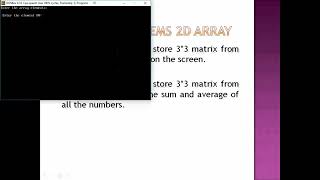 2D Array Matrix addition and Average of the elements [upl. by Filmore]