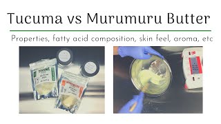 Tucuma Vs Murumuru Butter [upl. by Merriott]