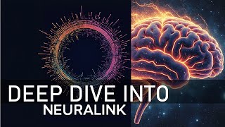 Deep Dive into Elon Musks Neuralink  Episode 004 [upl. by Anadroj185]