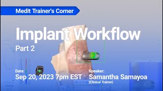 Medit Trainers Corner  Implant workflow  part2 [upl. by Hortensa]