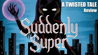 Disneys Twisted Tale  Suddenly Super Review [upl. by Maher]