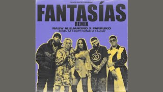 Rauw Alejandro Ft Farruko Anuel AA Natti Natasha amp Lunay  Fantasías Remix Audio [upl. by Muirhead]