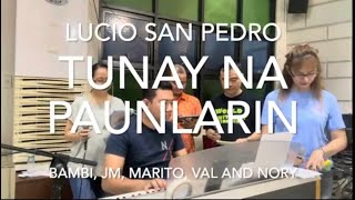 TUNAY NA PAUNLARIN Lucio San Pedro Advent Offertory Song [upl. by Cilka]