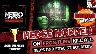 Metro 2033 Redux  HEDGE HOPPER  Achievement  Trophy Guide  FRONTLINE kill all soldiers [upl. by Anirak956]