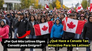 Latinos en Canadá La Verdad Detrás de Esta Nueva Tendencia Migratoria [upl. by Yelich]