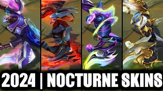 ALL NOCTURNE SKINS SPOTLIGHT 2024  League of Legends [upl. by Gothard]