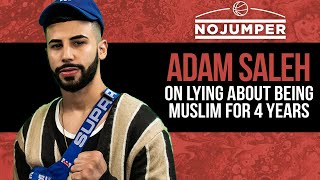 Adam Saleh on Lying About Being Muslim for 4 Years [upl. by Collins544]