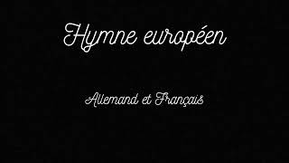 HYMNE EUROPEEN en Allemand et Français [upl. by Covell969]