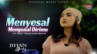 Jihan Audy  Menyesal Mengenal Dirimu Official Music Video [upl. by Erl204]