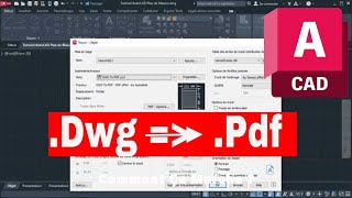 Convertir Dwg vers Pdf sur AutoCAD [upl. by Marquita]