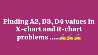 How to findout A2D3D4 values in X chart and Rchart problems [upl. by Noryak]