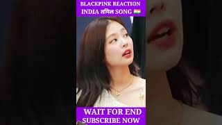 BLACKPINK Reaction on Indian Songs bts​ viral​ trending​ blackpink​ shorts​L [upl. by Lahey]