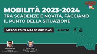 Mobilità 202324 tra scadenze e novità facciamo il punto della situazione [upl. by Anilac]