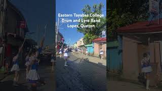 Eastern Tayabas College Drum and Lyre Band 2024 [upl. by Anilyx]