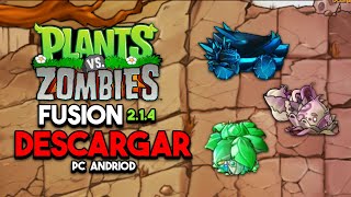 TUTORIAL DESCARGAR PVZ FUSION 214 PC Y ANDRIOD [upl. by Alaster]