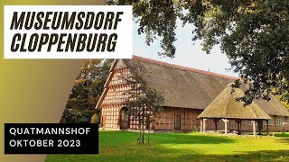 Museumsdorf Cloppenburg Quatmannshof Oktober 2023 [upl. by Zebulon]