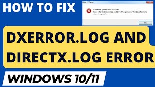 Dxerror log and Directx log Error in Windows 10  11 Fixed [upl. by Katzman464]