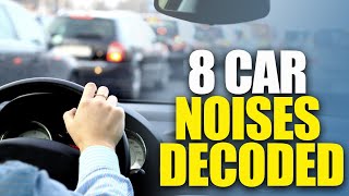 8 Car Noises Decoded  Fix Grinds Clunks Squeals amp More  Ultimate Troubleshooting Guide [upl. by Zoilla858]