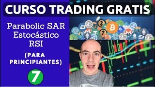 RSI Estocástico y Parabolic SAR Curso Trading Gratis [upl. by Buseck]