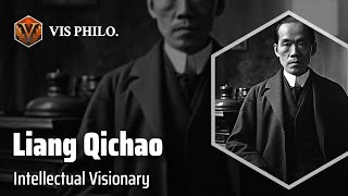 Liang Qichao Catalyst of Chinese Reform｜Philosopher Biography [upl. by Nonez]