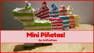 Making Mini Piñatas [upl. by Ordnas709]