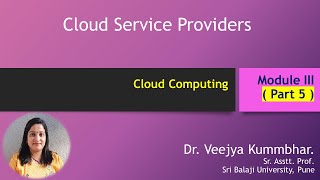 Cloud Computing Module 3 Cloud Service Providers [upl. by Baler]