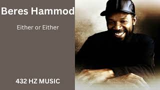 Beres Hammond  Either or Either quot432HZquot [upl. by Eemia706]