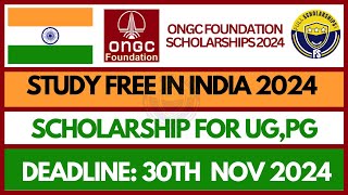 Scholarships in India  Fully Funded ONGC Scholarships 20242025 for Undergraduate and Masters MBBS [upl. by Guerin]