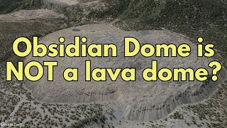 Wait Californias Obsidian Dome is NOT a Lava Dome Geologist Explains [upl. by Aihseuqal274]