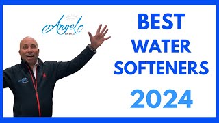 Best Water Softeners 2024  Angel Water Inc [upl. by Arikehs]