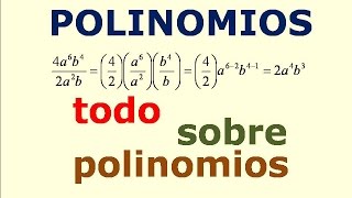 Todo sobre Polinomios suma resta multiplicacion y division de Polinomios [upl. by Martijn]