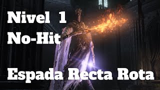 Dark Souls 3  Pontífice Sulyvahn  Nivel 1 Espada recta rota [upl. by Yendroc]