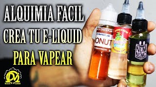 COMO CREAR TU Eliquid FACIL PARA VAPEAR  MI PRIMERA ALQUIMIA [upl. by Raveaux]