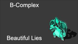 BComplex  Beautiful Lies [upl. by Klayman252]