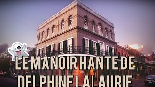 LE MANOIR HANTE DE DELPHINE LALAURIE [upl. by Enahs]