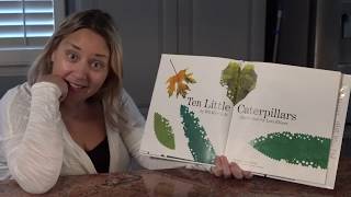 Ten Little Caterpillars by Bill Martin Jr Illustrated by Lois Elhert read by Miss Angie [upl. by Ttergram]