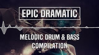 Epic DramaticSad Melodic Drum amp Bass CompilationMix  1 Hour [upl. by Roxana]