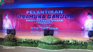 PELANTIKAN PRAMUKA GARUDA KWARTIR CABANG SRAGEN TAHUN 2024 Setia Siap Sedia [upl. by Acinaj7]