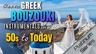 CLASSIC GREEK BOUZOUKI INSTRUMENTALS FROM THE 50S TO TODAY  OVER 3 HOURS [upl. by Nylissej]