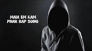 Maia em kam  pnar rap song  official music  Ai music song [upl. by Esorylime]