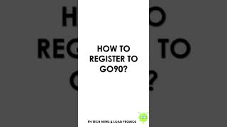 HOW TO REGISTER TO GLOBE GO90 [upl. by Ahsyad]